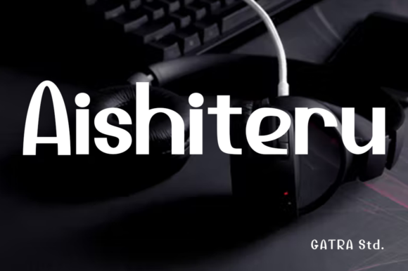 Aishiteru: The Display Font That Elevates Your Campaign Typography